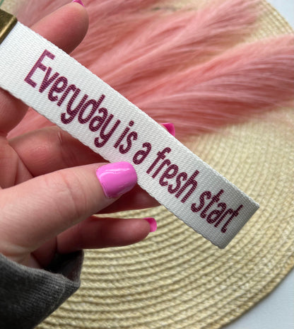 Everyday is a fresh start Keychain