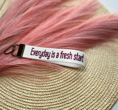 Everyday is a fresh start Keychain