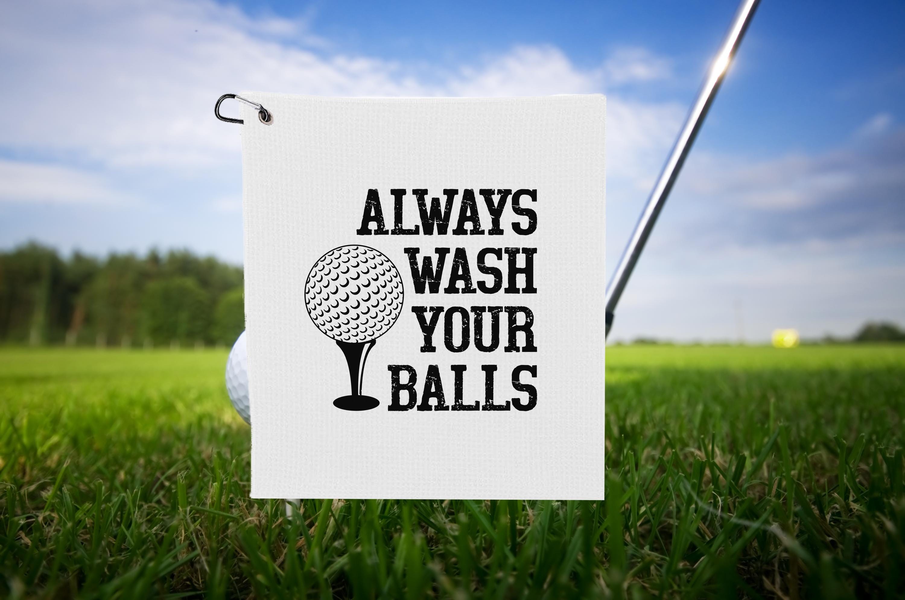 Always Wash Your Balls Golf Towel