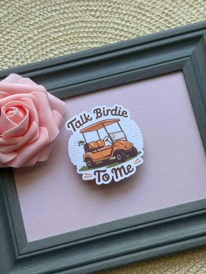 Talk Birdie To Me Golf Cart Sticker