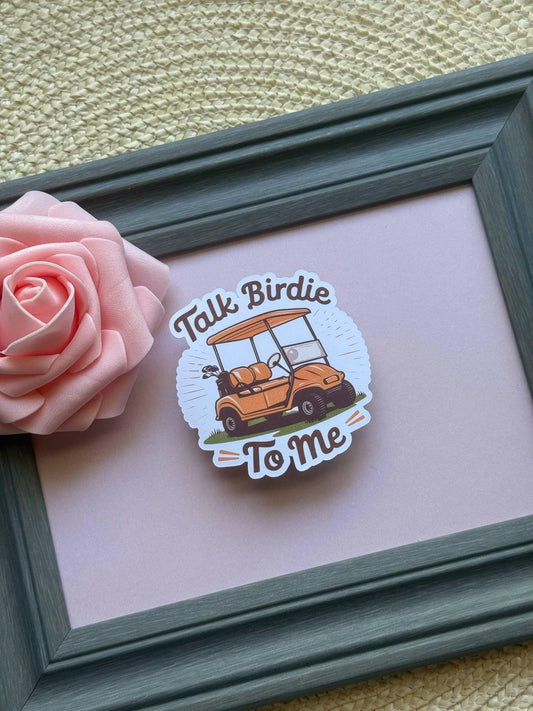 Talk Birdie To Me Golf Cart Sticker