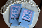 Teach Love Inspire Can Cooler