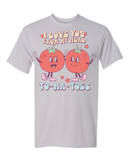 Love you To-Ma-Toes Tee