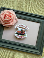 I'd Rather Be Golfing Sticker