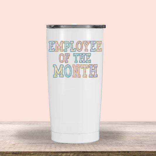 Employee of the Month Tumbler