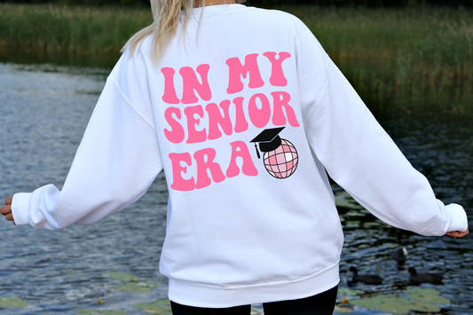 In My Senior Era Sweatshirt